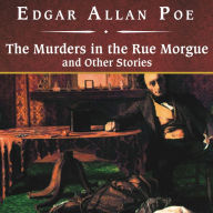 The Murders in the Rue Morgue and Other Stories