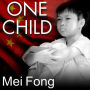 One Child: The Story of China's Most Radical Experiment