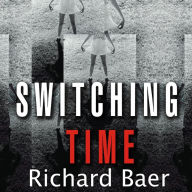 Switching Time: A Doctor's Harrowing Story of Treating a Woman with 17 Personalities