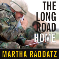 The Long Road Home: A Story of War and Family