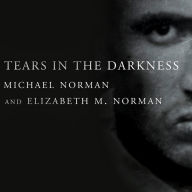 Tears in the Darkness: The Story of the Bataan Death March and Its Aftermath