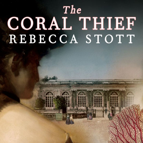 The Coral Thief: A Novel