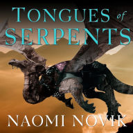 Tongues of Serpents (Temeraire Series #6)