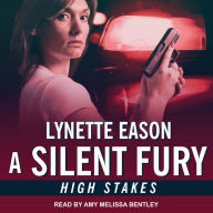 A Silent Fury: High Stakes