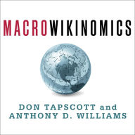 Macrowikinomics: Rebooting Business and the World