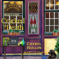 Cracked to Death: Webb's Glass Shop Mysteries, Book 3