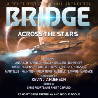 Bridge Across the Stars: A Sci-Fi Bridge Original Anthology