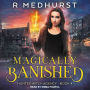 Magically Banished: Hunted Witch Agency, Book 4