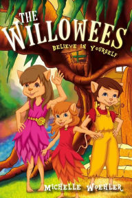 The Willowees : Believe in Yourself