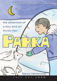 Parka : The Adventure of a Boy and an Arctic Fox