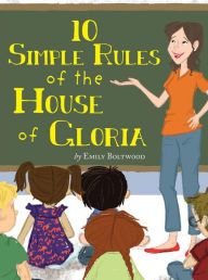 10 Simple Rules of the House of Gloria