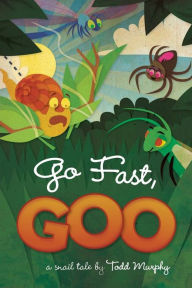 Go Fast, Goo