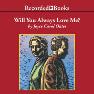 Will You Always Love Me?: And Other Stories