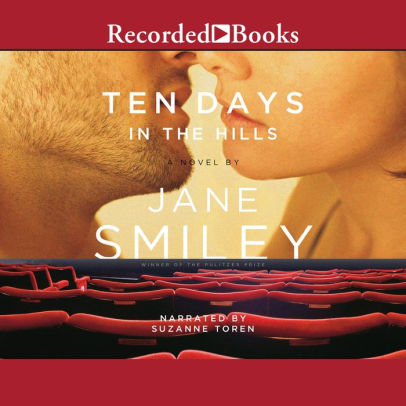 Title: Ten Days in the Hills, Author: Jane Smiley, Suzanne Toren