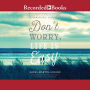 Don't Worry, Life Is Easy