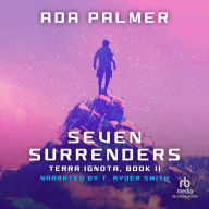 Seven Surrenders (Terra Ignota Series #2)