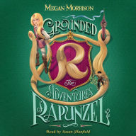 Grounded : The Adventures of Rapunzel (Tyme #1)