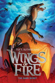 Wings of Fire, Book #4 : The Dark Secret