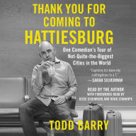 Thank You for Coming to Hattiesburg: One Comedian's Tour of Not-Quite-the-Biggest Cities in the World