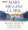 Mount Vernon Love Story: A Novel of George and Martha Washington