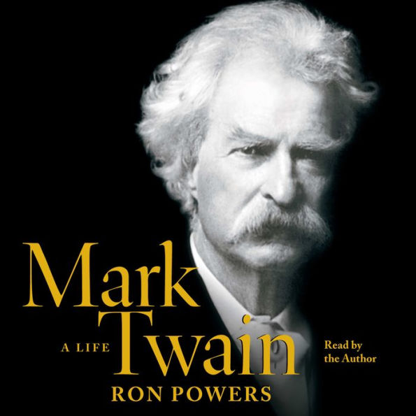 Mark Twain: A Life (Abridged)