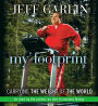 My Footprint: Carrying the Weight of the World