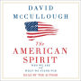 The American Spirit: Who We Are and What We Stand For
