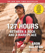 127 Hours : Between a Rock and a Hard Place (Abridged)