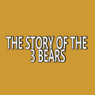 The Story of the 3 Bears