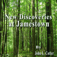 New Discoveries At Jamestown