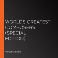 World's Greatest Composers (Special Edition)