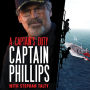 A Captain's Duty: Somali Pirates, Navy SEALs, and Dangerous Days at Sea