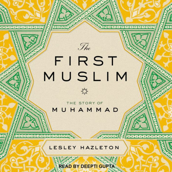 The First Muslim: The Story of Muhammad