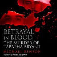Betrayal in Blood: The Murder of Tabatha Bryant