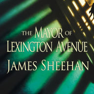 The Mayor of Lexington Avenue