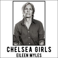 Chelsea Girls: A Novel