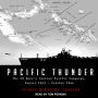 Pacific Thunder: The US Navy's Central Pacific Campaign, August 1943-October 1944