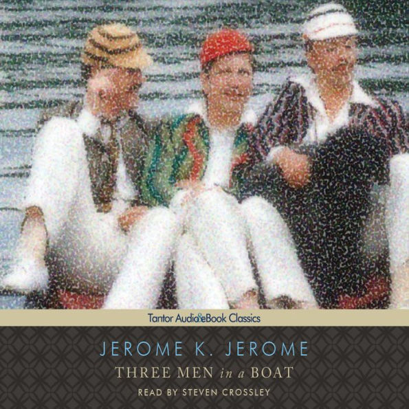 Three Men in a Boat (To Say Nothing of the Dog)