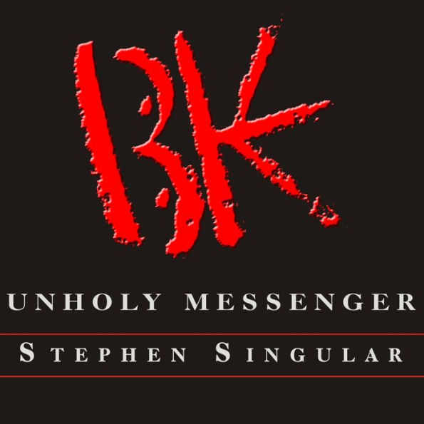 Unholy Messenger: The Life and Crimes of the BTK Serial Killer