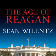 The Age of Reagan: A History, 1974-2008