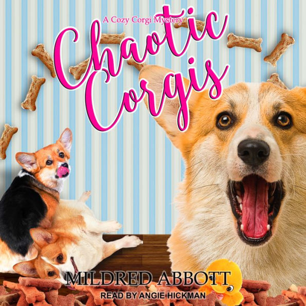 Chaotic Corgis (Cozy Corgi Mystery #6)