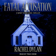 Fatal Accusation: A Windy Ridge Legal Thriller