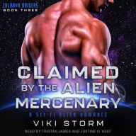 Claimed by the Alien Mercenary: A Sci-Fi Alien Romance
