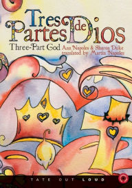 Tres Partes de Dios : Three-Part God