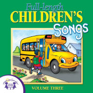 Full-Length Children's Songs, Vol. 3