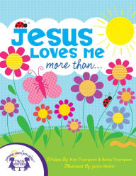 Jesus Loves Me More Than...