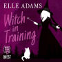 Witch in Training (Blair Wilkes Mystery #2)