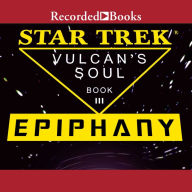 Star Trek Vulcan's Soul #3: Epiphany