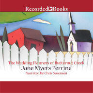 The Wedding Planners of Butternut Creek: A Novel