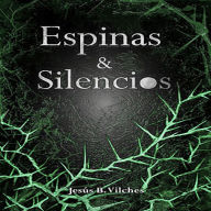 Espinas y Silencios